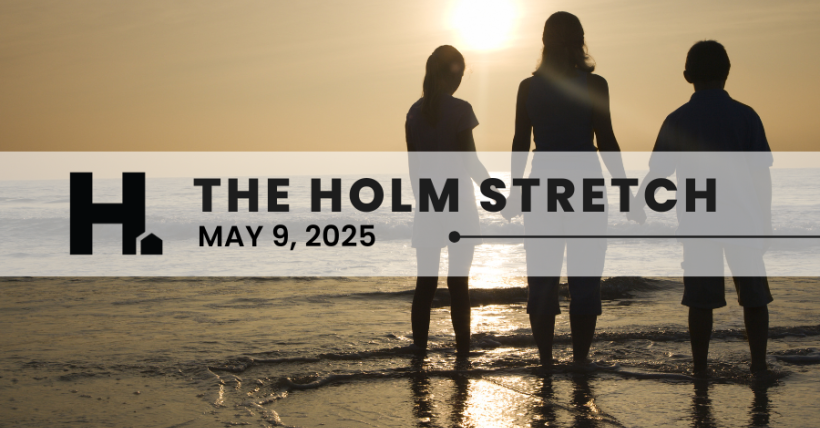 The HOLM Stretch | May 9, 2025